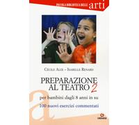 Libri Cécile Alix / Isabelle Renard - Preparazione Al Teatro Per Bambini Dagli