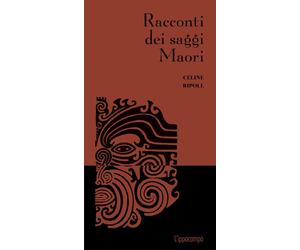 Libri CÃ©line Ripoll - Racconti Dei Saggi Maori