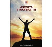 Libri Cabras Davide - Ascolta I Tuoi Battiti