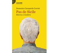 Libri Cacopardo Crovini Domenico - Pas De Sicile. Ritorno A Candora