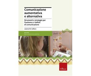 Libri Cafiero Joanne M. - Comunicazione Aumentativa E Alternativa. Strumenti E S
