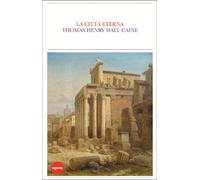 Libri Caine Hall - La Citta Eterna