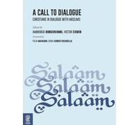 Libri Call To Dialogue. Christians In Dialogue With Muslims (A)