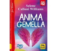 Libri Calloni Williams Selene - Anima Gemella