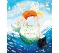 Libri Cameron Becky - L' Angelo E La Sirena. Ediz. A Colori