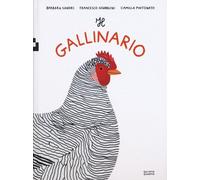 Il gallinario. Ediz. a colori