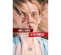 Libri Camille Laurens - La Tua Promessa