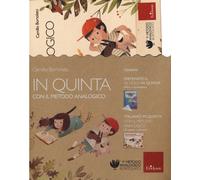 Libri Camillo Bortolato - In Quinta Con Il Metodo Analogico. Con Prodotti Vari