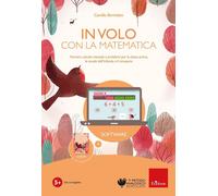 Libri Camillo Bortolato - In Volo Con La Matematica. Kit. Nuova Ediz. Con Softwa