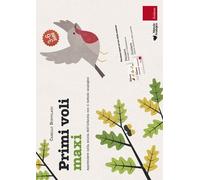 Primi voli maxi. Apprendere nella scuola dell'infanzia con il metodo analogico