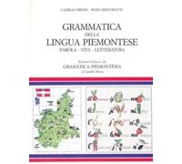Libri Camillo Brero / Remo Bertodatti - Grammatica Della Lingua Piemontese. Paro