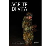 Libri Camillo Ippolito - Scelte Di Vita