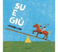 Libri Camp Joaquin - Su E Giu. Ediz. A Colori