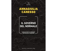 Libri Canesso Annagiulia - Il Governo Del Normale. Canguilhem E Il Pensiero Soci