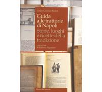 Libri Cannada Bartoli Giulia - Guida Alle Trattorie Di Napoli. Storie, Luoghi E