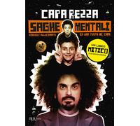 Saghe mentali. Viaggio allucinante in una testa di capa