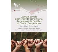 Libri Capitale Sociale E Generativita Comunitaria. La Spinta Delle Banche Di Cre
