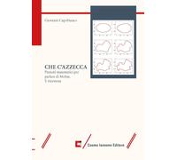 Libri Capobianco Giovanni - Che C'azzecca. Pretesti Matematici Per Parlare Di Mo