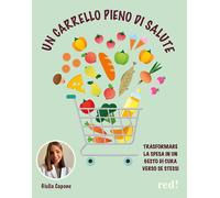 Libri Capone Giulia - Tutta Un'altra Spesa. Guida Pratica Per Riempire Il Carrel