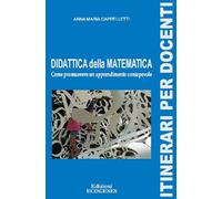 Libri Cappelletti Anna Maria - Didattica Della Matematica. Come Promuovere Un Ap