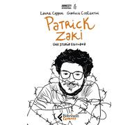 Libri Cappon Laura / Gianluca Costantini - Patrick Zaki. Una Storia Egiziana