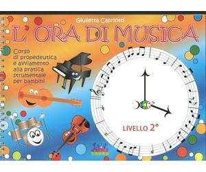Libri Capriotti - L'Ora Della Musica Libro Allievo Liv. Ii