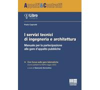 Libri Capriotti Paolo - I Servizi Tecnici Di Ingegneria E Architettura. Manuale