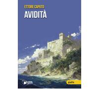 Libri Caputo Ettore - Avidita