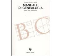 Libri Caratti di Valfrei Lorenzo - Manuale di genealogia. Profilo, fonti, metodo