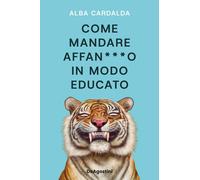 Cardalda Alba – Come mandare affan***o in modo educato