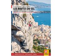 Libri Cariga Alessandro / Matteo Gambaro - Les Routes Du Sel. Escalade Ed L'arri
