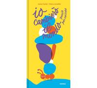 Io cambierò il mondo. Poesie per crescere. Ediz. a colori - Carioli Janna