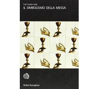 Libri Carl Gustav Jung - Il Simbolismo Della Messa