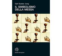 Libri Carl Gustav Jung - Il simbolismo della messa - 2013