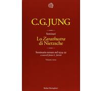 Libri Carl Gustav Jung - Lo Zarathustra Di Nietzsche. Seminario Tenuto Nel 1934-