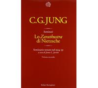 «Zarathustra» Di Nietzsche. Seminario Tenuto Nel 1934-39 - Carl Gustav Jung