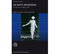 Un mito moderno. Le cose che si vedono in cielo - Jung Carl Gustav