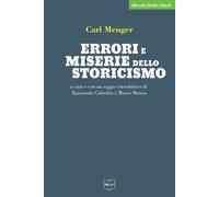 Errori e miserie dello storicismo - Menger Carl