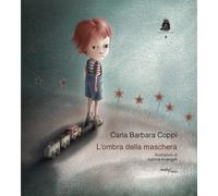 Libri Carla Barbara Coppi - L'ombra della maschera - 2021