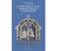 Libri Carla Benocci / Carlo Prezzolini - La Pieve Delle Sante Flora E Lucilla A