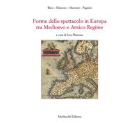 Forme dello spettacolo in Europa tra medioevo e antico regime
