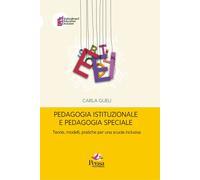 Libri Carla Gueli - Pedagogia Istituzionale E Pedagogia Speciale. Teorie, Modell