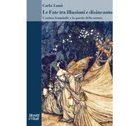 Libri Carla Lomi - Le Fate Tra Illusioni E Disincanto. L'anima Femminile E La Po
