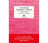 Sputiamo su Hegel. E altri scritti