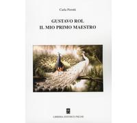 Libri Carla Perotti - Gustavo Rol, Il Mio Primo Maestro