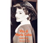 Libri Carla Verga - Vita Di Maria Callas