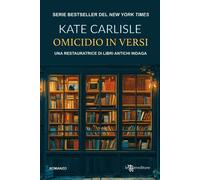 Libri Carlisle Kate - Omicidio In Versi. Il Primo Caso Della Restauratrice Di Li