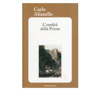 Libri Carlo Alianello - L' Eredita Della Priora