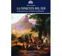 Libri Carlo Alianello - La Conquista Del Sud