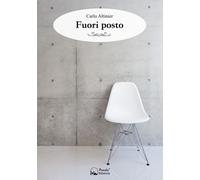 Libri Carlo Altinier - Fuori posto - 2018